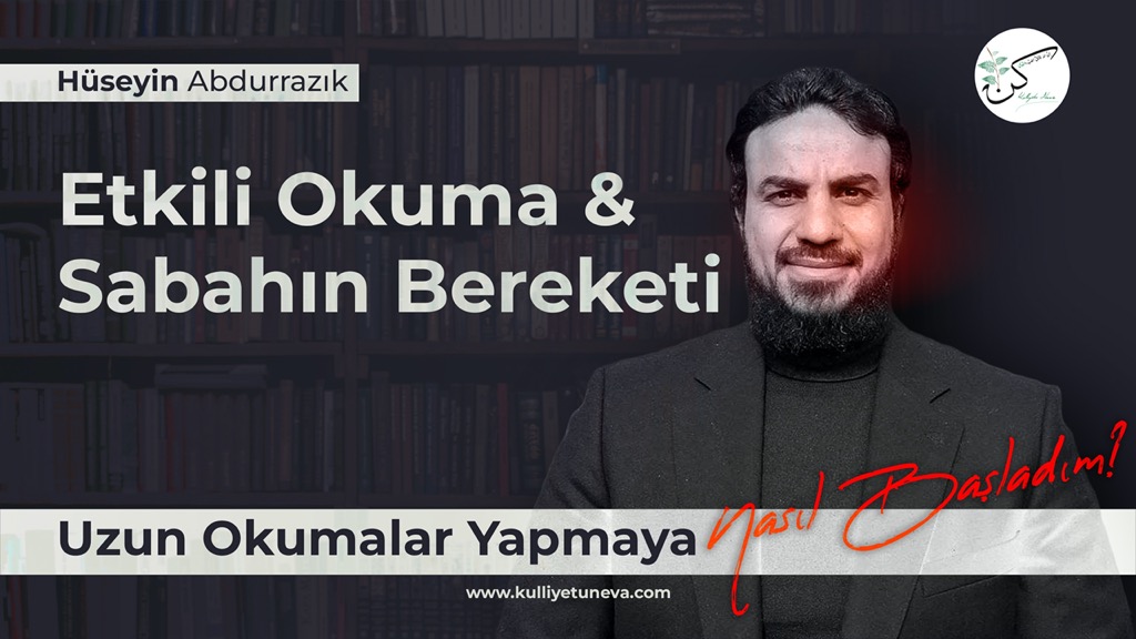 Etkili Okuma & Sabahın Bereketi / Hüseyin Abdurrazık (Yeni Video Çeviri)
